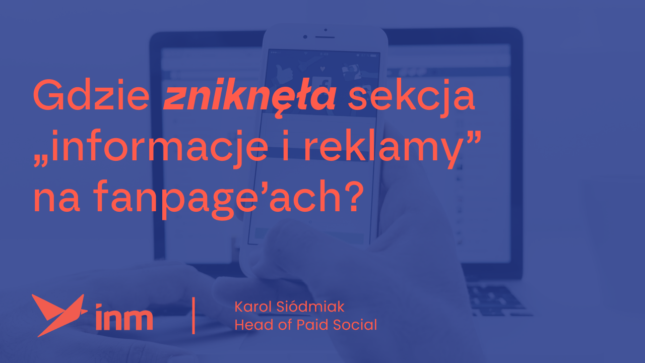 Gdzie zniknęła sekcja „informacje i&nbsp;reklamy” na&nbsp;fanpage’ach?