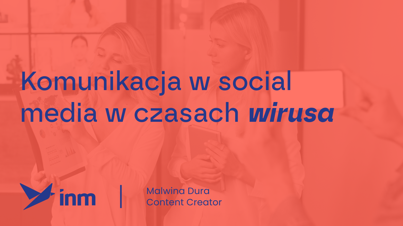 Komunikacja w&nbsp;social media w&nbsp;czasach wirusa