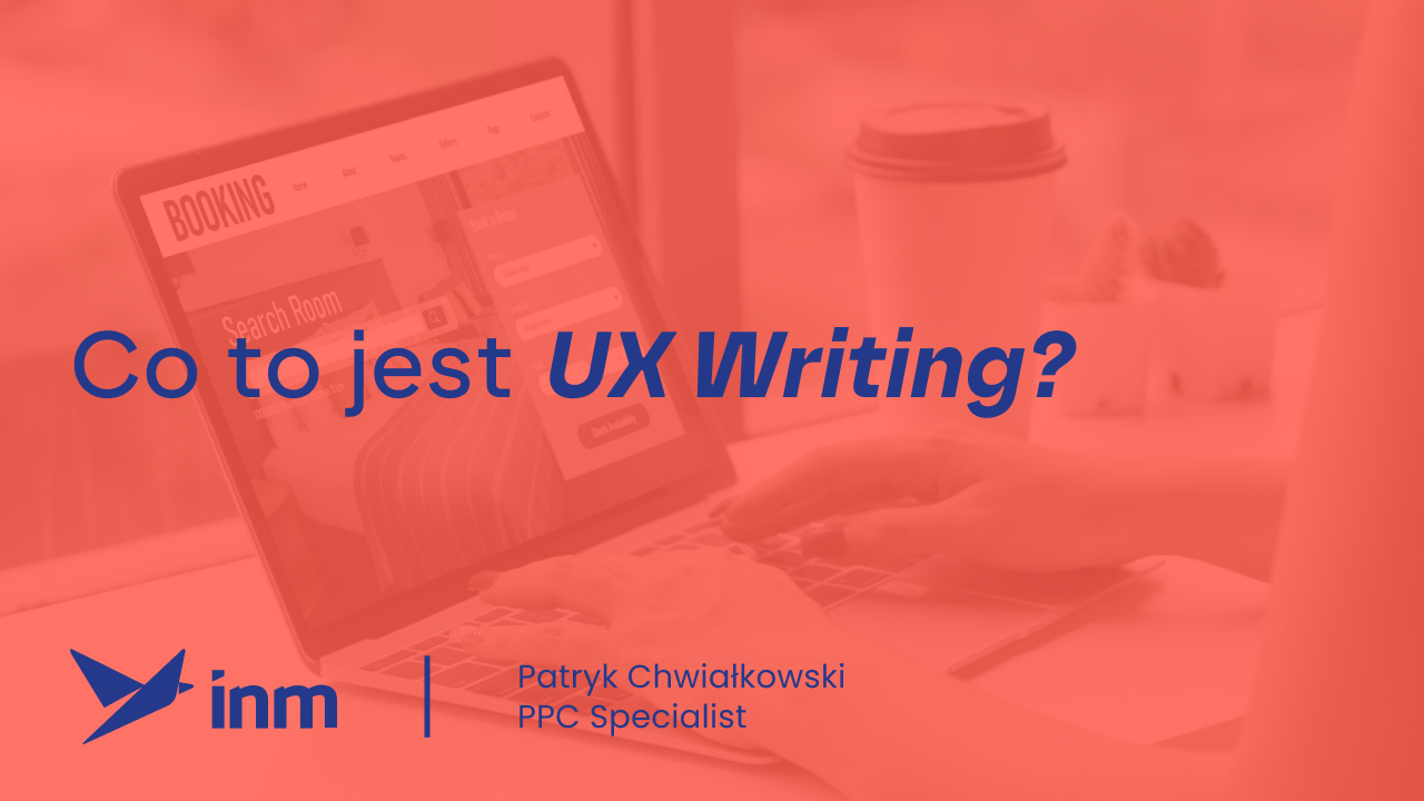 Co&nbsp;to&nbsp;jest UX Writing?