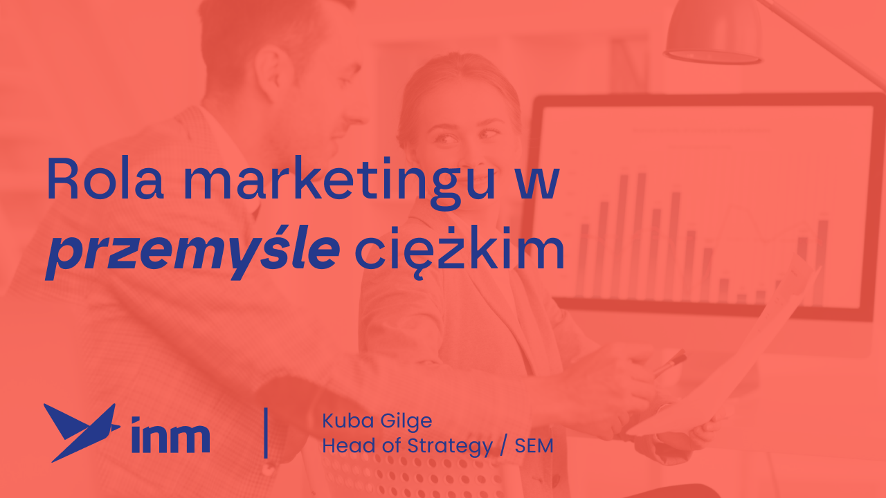 Rola marketingu w&nbsp;przemyśle ciężkim