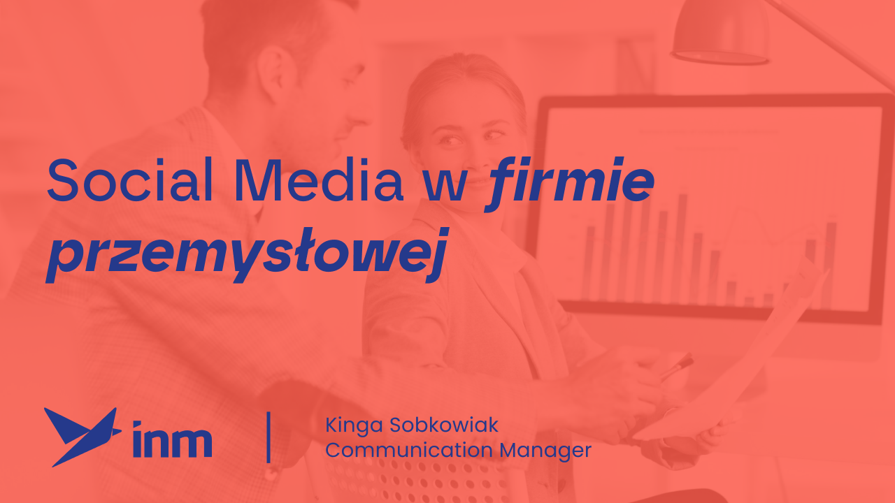 Social Media w&nbsp;firmie przemysłowej