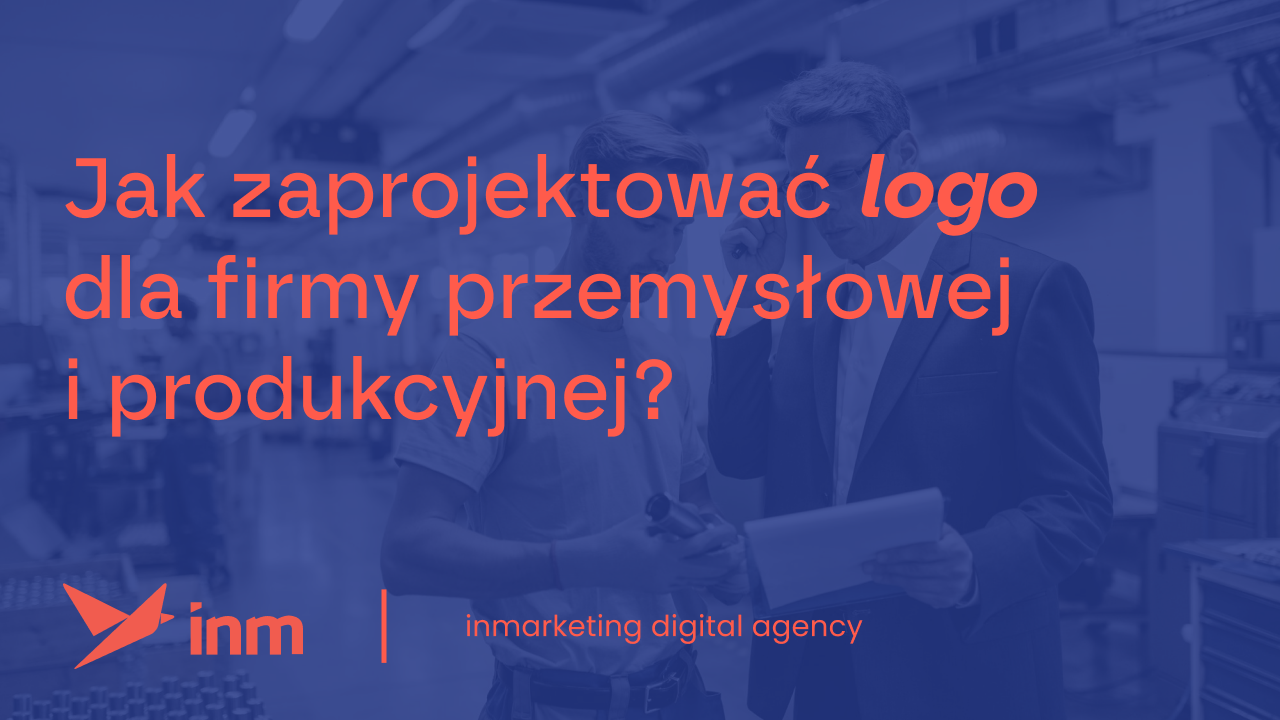 Jak zaprojektować logo dla firmy przemysłowej i&nbsp;produkcyjnej?