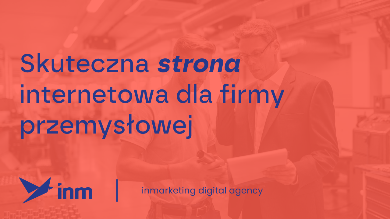 Skuteczna strona internetowa dla firmy przemysłowej