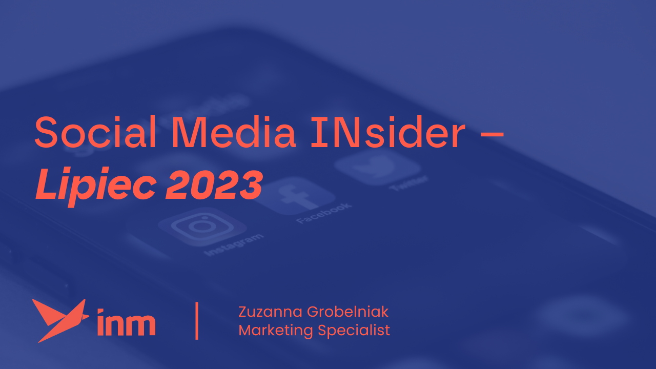 Social Media INsider – Lipiec 2023