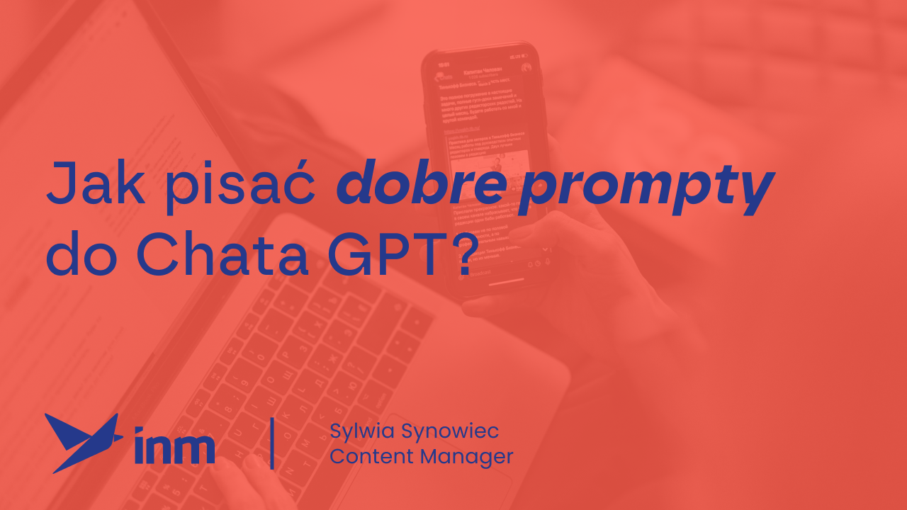 Jak pisać dobre prompty do&nbsp;Chata GPT?