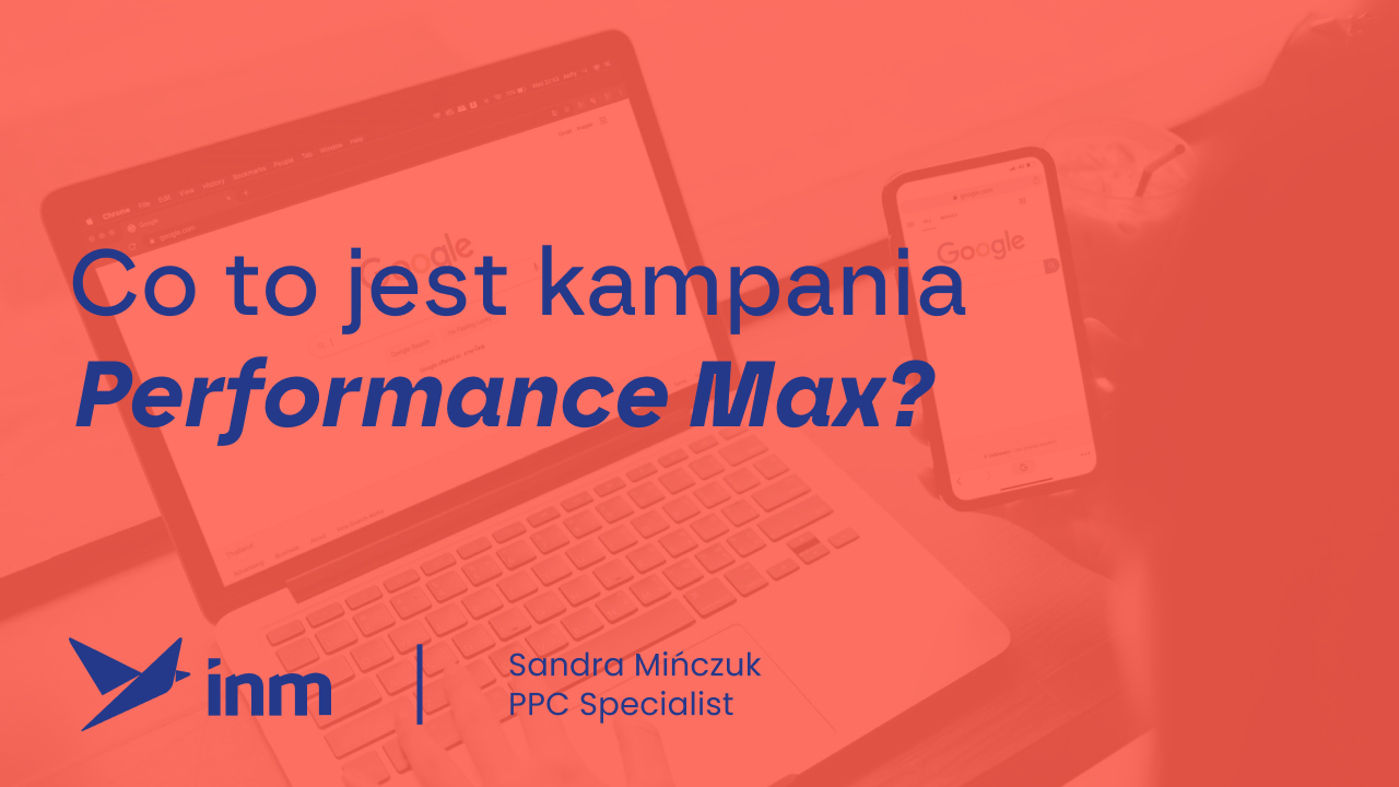 Co&nbsp;to&nbsp;jest kampania Performance Max?