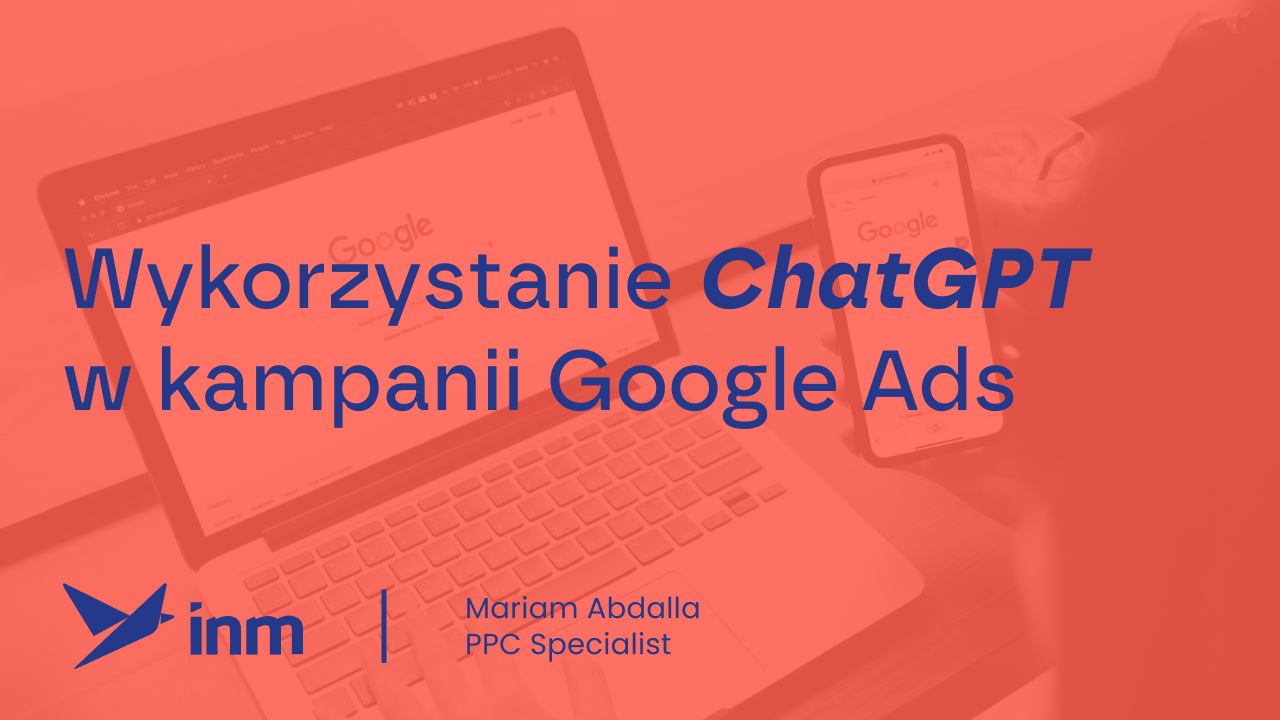 Wykorzystanie ChatGPT w&nbsp;kampanii Google Ads